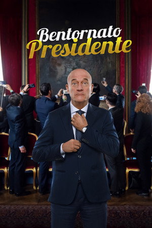 С возвращением, Президент! (фильм, 2019)