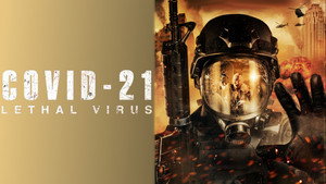 COVID-21: Смертоносный вирус (фильм, 2021)