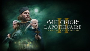 Аптекарь Мельхиор. Призрак (фильм, 2022)