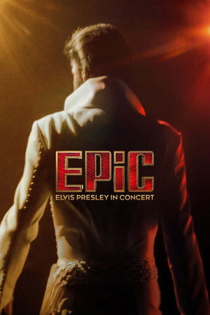 EPiC: Элвис Пресли на концерте (фильм, 2025)