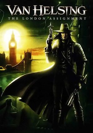 Ван Хельсинг: Лондонское задание (мультфильм, 2004)