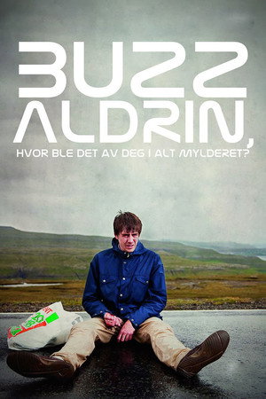 Базз Олдрин, где ты теперь в этой неразберихе? (сериал, 2010)