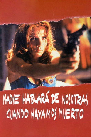 Никто не расскажет о нас, когда мы умрём (фильм, 1995)