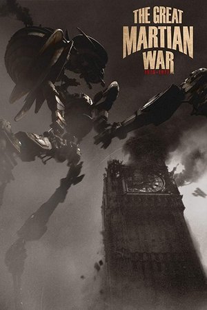 Великая Марсианская война 1913-1917 (фильм, 2013)