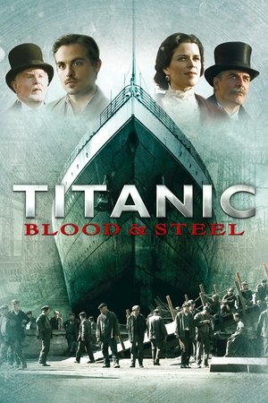 Титаник: Кровь и сталь (сериал, 2012)