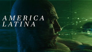 Латинская Америка (фильм, 2021)