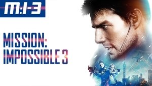Миссия: невыполнима 3 (фильм, 2006)