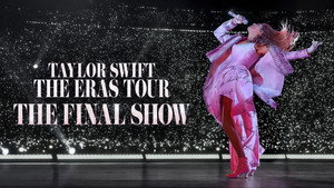 Тейлор Свифт: The Eras Tour — Конец Эры (сериал, 2025)