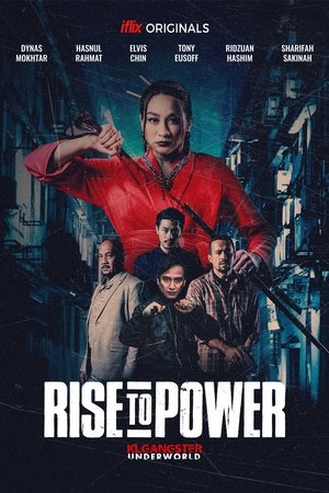 Восхождение к власти: преступный мир Куала Лумпура (фильм, 2019)