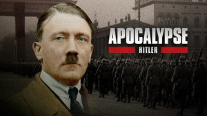 Апокалипсис: Гитлер (сериал, 2011)