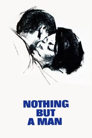 Ничего кроме человека (фильм, 1964)