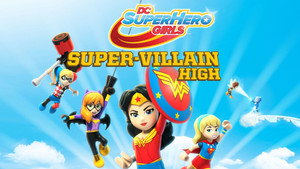 Lego DC: Супердевочки. Школа Суперзлодеев (мультфильм, 2018)