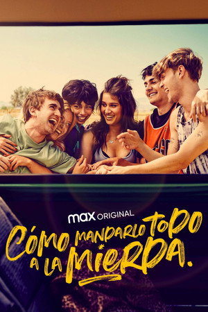 Как все испортить (сериал, 2022)