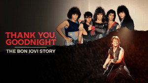 Спасибо и доброй ночи: История Bon Jovi (сериал, 2024)