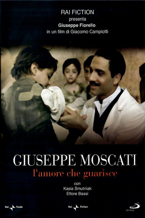 Джузеппе Москати: Исцеляющая любовь (фильм, 2007)