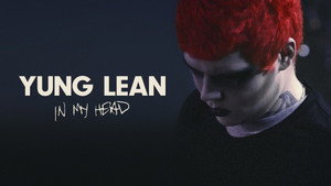 Yung Lean: В моей голове (фильм, 2020)