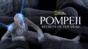 National Geographic: Помпеи. Тайны мёртвых (фильм, 2019)