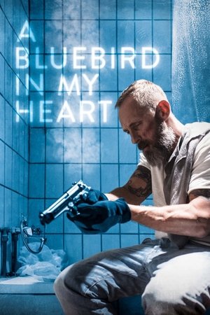 Синяя птица в моём сердце (фильм, 2018)