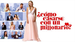 Как выйти замуж за миллионера? (фильм, 2019)