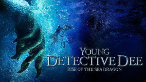 Молодой детектив Ди: Восстание морского дракона (фильм, 2013)