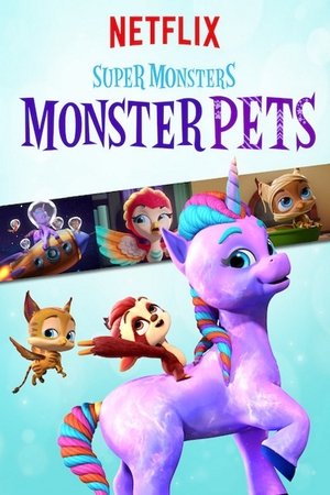 Супермонстры и их питомцы (мультсериал, 2019)