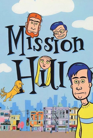 Мишн Хилл (мультсериал, 1999)