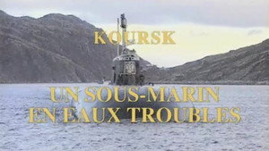 Курск: Субмарина в мутной воде (фильм, 2004)