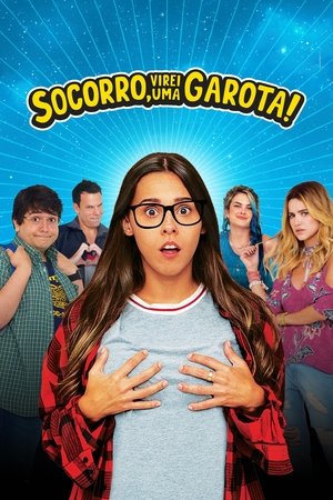 Помогите, Я Стал Девушкой! (фильм, 2019)