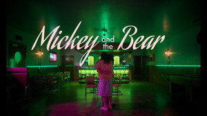 Микки и медведь (фильм, 2019)