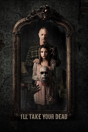 Я заберу твоего мертвеца (фильм, 2018)