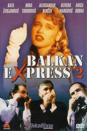 Балканский экспресс 2 (фильм, 1989)