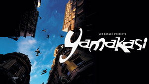 Ямакаси: Свобода в движении (фильм, 2001)