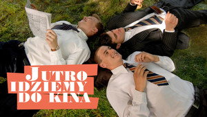 Завтра идём в кино (фильм, 2007)