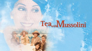 Чай с Муссолини (фильм, 1999)