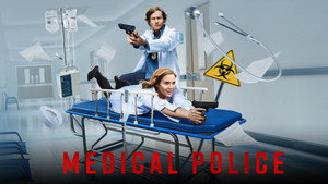 Медицинская полиция (сериал, 2020)