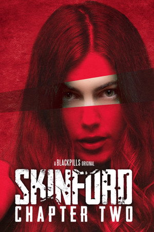 Скинфорд: глава вторая (фильм, 2018)