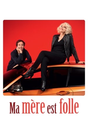 Ma mère est folle (фильм, 2018)