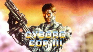 Киборг-полицейский 3 (фильм, 1995)