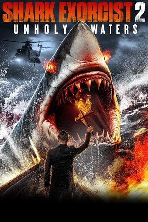 Акулий экзорцист 2: Несвятые воды (фильм, 2024)