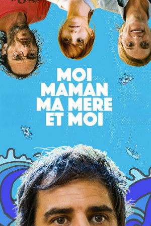 Я, мама, моя мать и я (фильм, 2018)