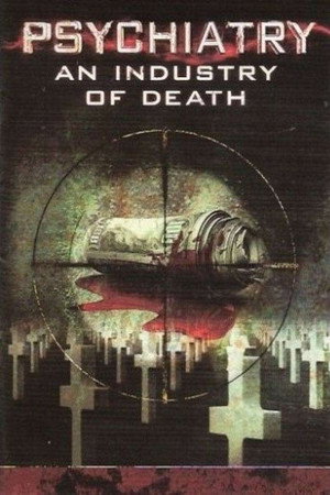 Психиатрия: Индустрия смерти (фильм, 2006)