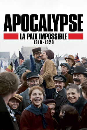Апокалипсис: Бесконечная война 1918-1926 (фильм, 2018)