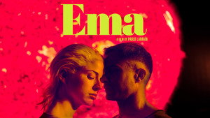 Эма: Танец страсти (фильм, 2019)