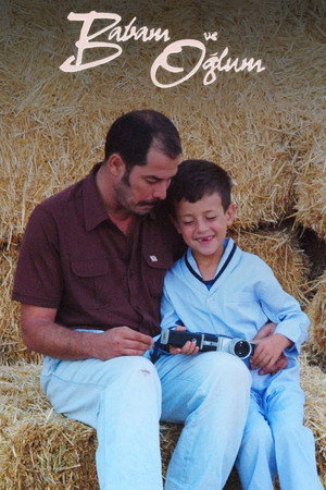 Мой отец и мой сын (фильм, 2005)
