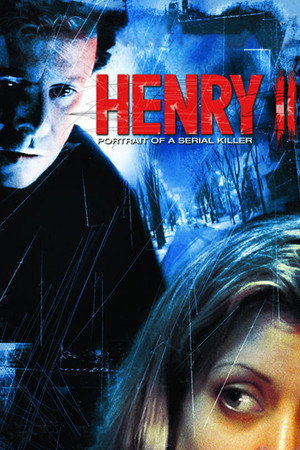 Генри: Портрет серийного убийцы 2 (фильм, 1996)