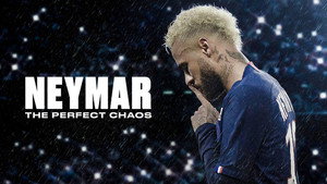 Неймар: Идеальный хаос (сериал, 2022)