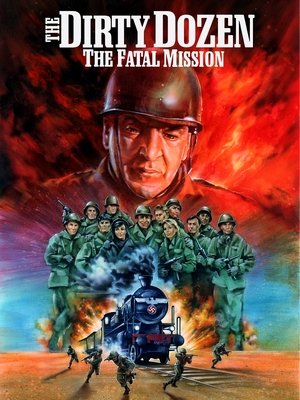 Грязная дюжина: Фатальное задание (фильм, 1988)