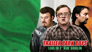 Trailer Park Boys: Live in F**kin' Dublin (фильм, 2014)