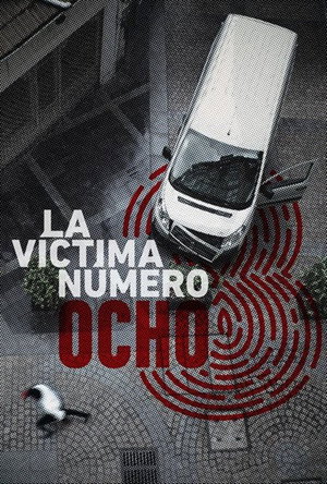Жертва номер 8 (сериал, 2018)