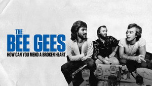 История группы Bee Gees: Как собрать разбитое сердце (фильм, 2020)